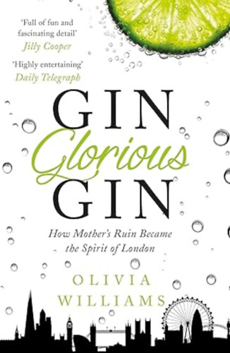 Olivia Williams - Gin Glorious Gin