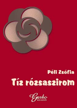 Pli Zfia - Tz Rzsaszirom