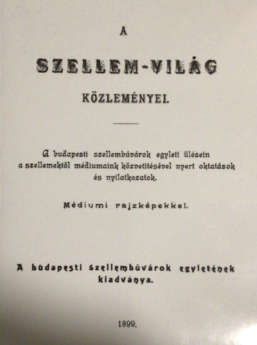 A szellem-világ közleményei (reprint)