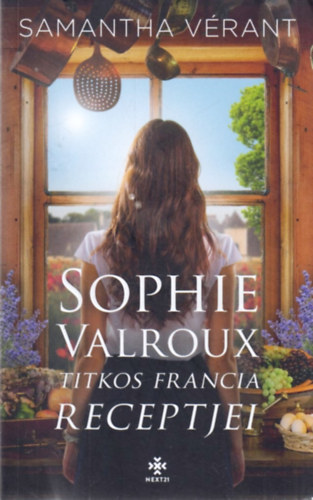Samantha Verant - Sophie Valroux titkos francia receptjei