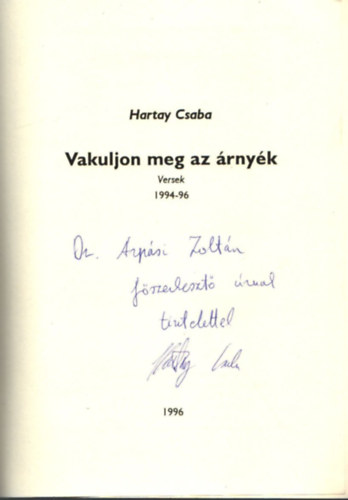 Hartay Csaba - Vakuljon meg az árnyék