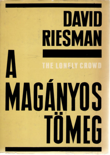 David Riesman - A mag�nyos t�meg