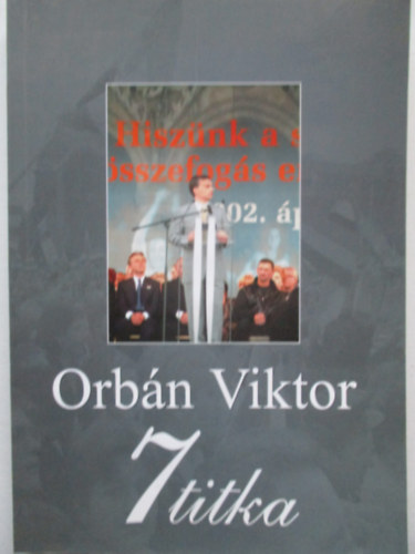 Rácz András - Orbán Viktor 7 titka