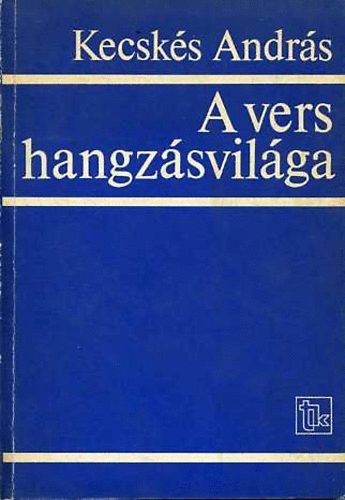 Kecsk�s Andr�s - A vers hangz�svil�ga