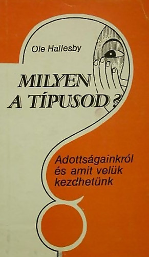 Ole Hallesby - Milyen a tpusod? -Adottsgainkrl s amit velk kezdhetnk