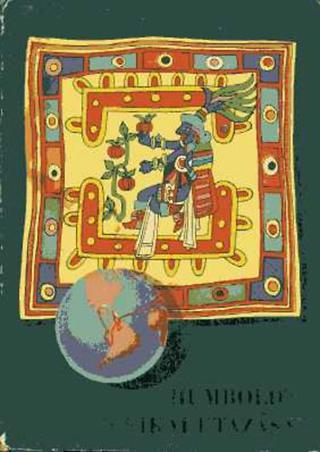 M.Z. Thomas - Humboldt amerikai utaz�sa (Ulrik Schramm illusztr�ci�ival)