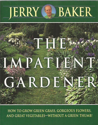 Jerry Baker - Impatient Gardener