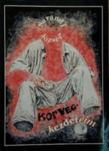 S�r�ndi J�zsef - Korv�gkezdeteim