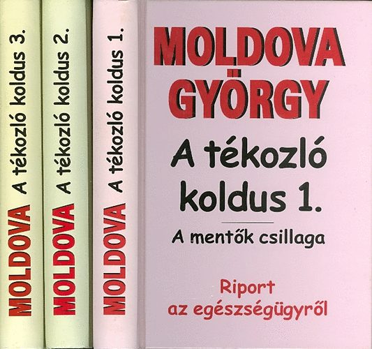Moldova Gy�rgy - A t�kozl� koldus I-III.