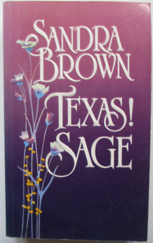 Sandra Brown - Texas! Sage