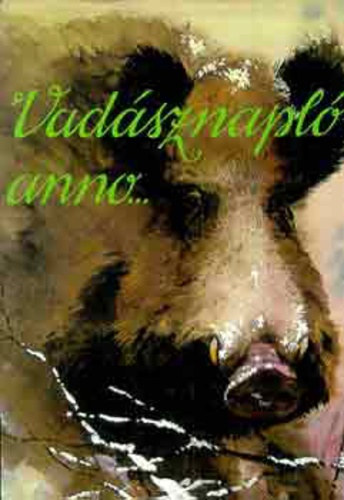 Nemeskéri-Kiss Sándor Nadler Herbert Thurn-Rumbach István Gróf Széchenyi Zsigmond Kittenberger Kálmán Maderspach Viktor gróf Apponyi Henrik Gyöngyöshalászi Takách Gyula - Vadásznapló anno... Vadászéletem legértékesebb zsákmánya - Medvemesék és egyebek - Elefántvadászataim - Havasi vadászataim