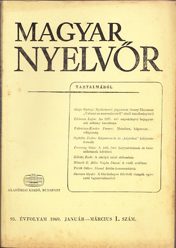 Lrincze Lajos  (szerk.) - Magyar Nyelvr 1969/1-4. szm (teljes vfolyam)