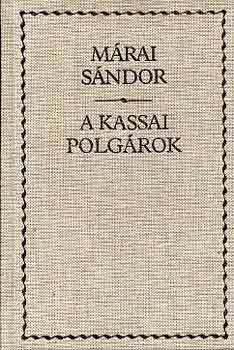 Mrai Sndor - A kassai polgrok