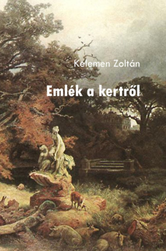 Kelemen Zoltn - Emlk a kertrl