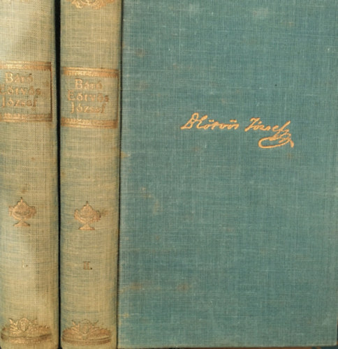 E�tv�s J�zsef - B�r� E�tv�s J�zsef munk�ib�l I-II.