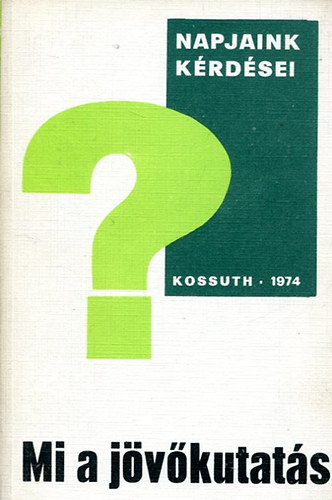 Dr. Gidai Erzs�bet - Mi a j�v�kutat�s ?