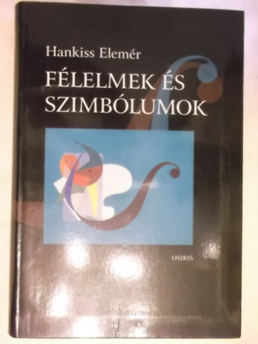 Hankiss Elemr - Flelmek s szimblumok