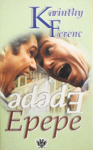 Karinthy Ferenc - Epepe