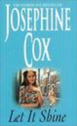 Josephine Cox - Let It Shine