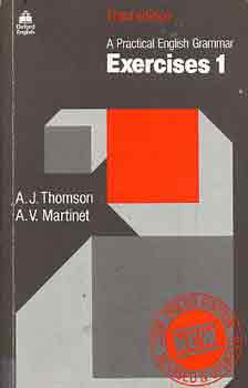 Thomson; Martinet - A Practical English Grammar Exercises 1