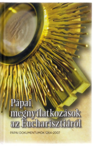 Pápai megnyilatkozások az Eucharisztiáról