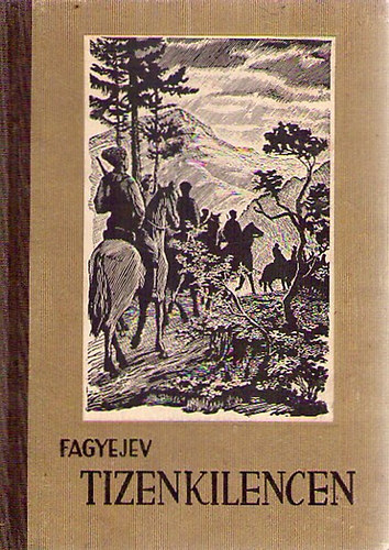 Alekszandr Fagyejev - Tizenkilencen