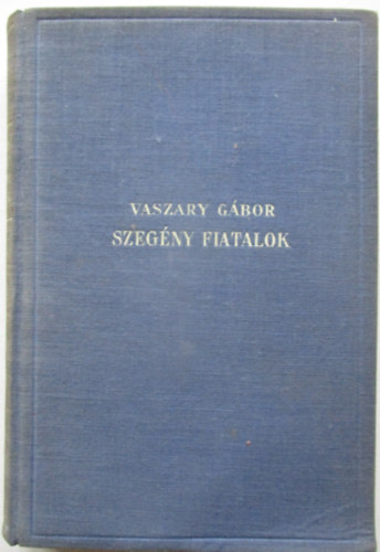 Vaszary Gábor - Szegény fiatalok