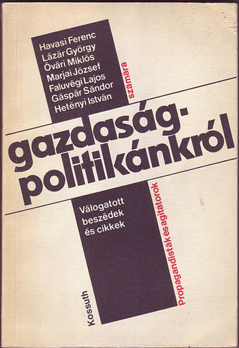 L�z�r Gy�rgy, �v�ri Mikl�s Havasi Ferenc - Gazdas�gpolitik�nkr�l