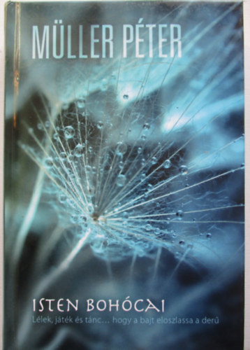 Mller Pter - Isten bohcai