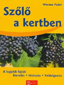 Werner Fader - Szőlő a kertben