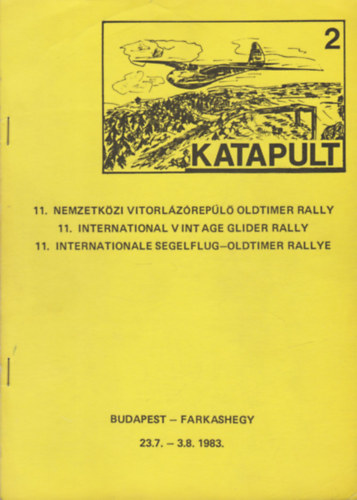 Katapult 2. - 11. Nemzetkzi Vitorlzrepl Oldtimer Rally