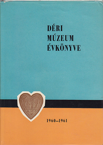 D�ri M�zeum �vk�nyve 1960-61.