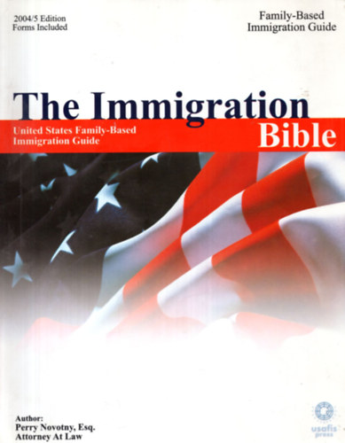 The Immigration Bible- United States Family-based immigration guide