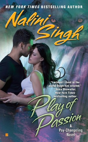 Nalini Singh - Play of Passion (Psy-Changeling Book 9) - A szenvedély játéka (Psy-Changeling Book 9) (angol nyelven)