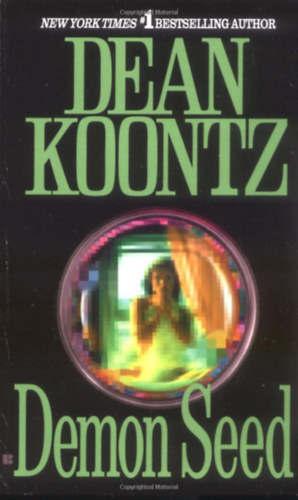 Dean R. Koontz - Demon Seed