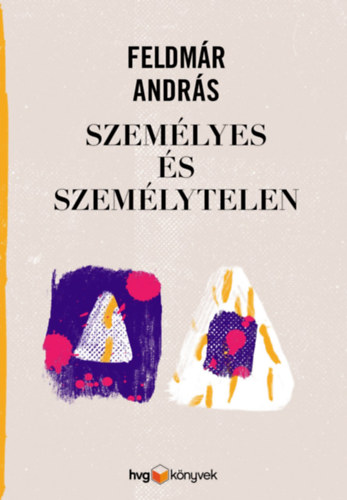 Feldmr Andrs - Szemlyes s szemlytelen