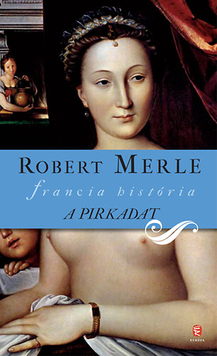 Robert Merle - A pirkadat