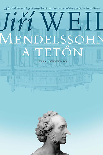 Ji�� Weil - Mendelssohn a tet�n