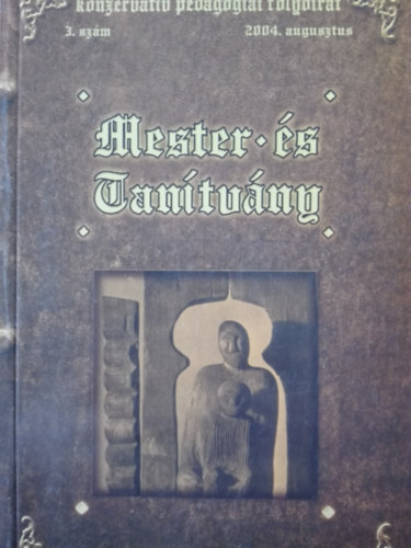 Hoffmann Rzsa  (szerk.) - Mester s tantvny 3. szm (Oktatspolitika)