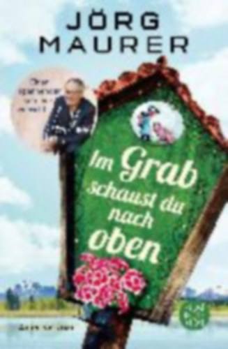 Jrg Maurer - Im Grab schaust du nach oben