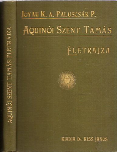 Joyau K.A.-Palucs�k P. - Aquin�i Szent Tam�s �letrajza