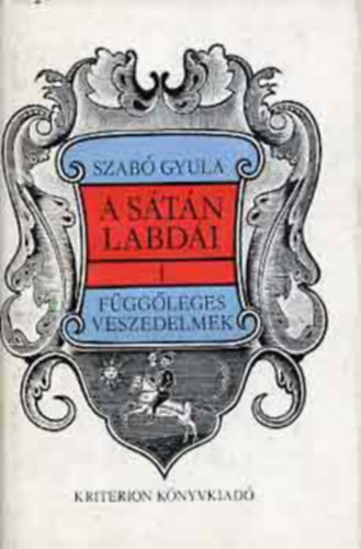 Szab� Gyula - A s�t�n labd�i I-III.
