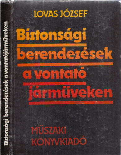 Lovas Jzsef - Biztonsgi berendezsek a vontat jrmveken