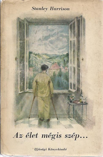 Stanley Harrison - Az élet mégis szép...