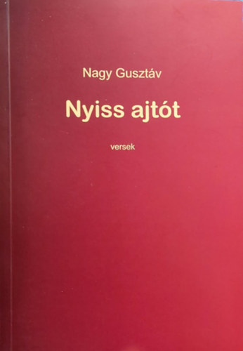 Nagy Gusztv - Nyiss ajtt - versek