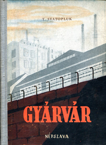 T. Svatopluk - Gyrvr
