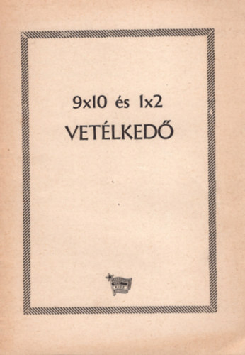 9X10 �s 1X2 Vet�lked�