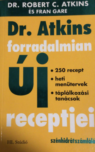 Atkins Robert C. - Dr. Atkins forradalmian új receptjei