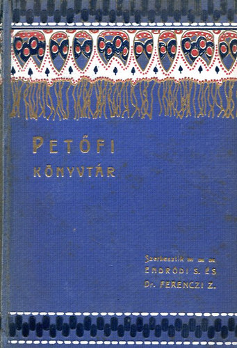 Kéry Gyula-Baróti Lajos - Friss nyomon-Petőfi adomák