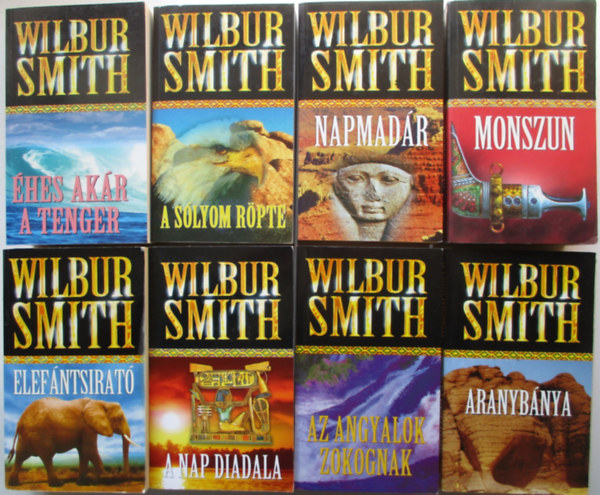 Wilbur Smith - 8 db Wilbur Smith (Elefntsirat, Napmadr, A slyom rpte, hes akr a tenger, A na diadala, stb..)